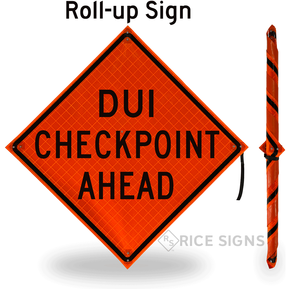 Dui Checkpoint Ahead Roll-up Sign