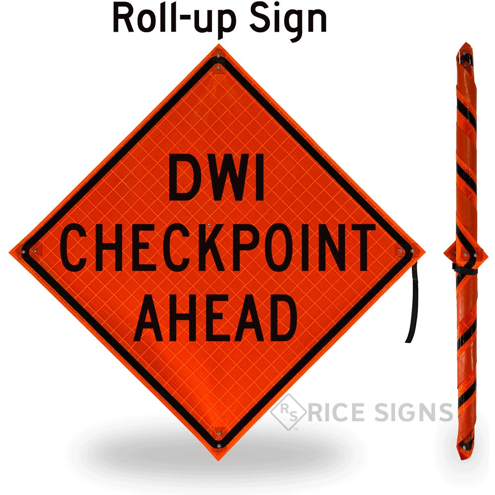 Dwi Checkpoint Ahead Roll-up Sign