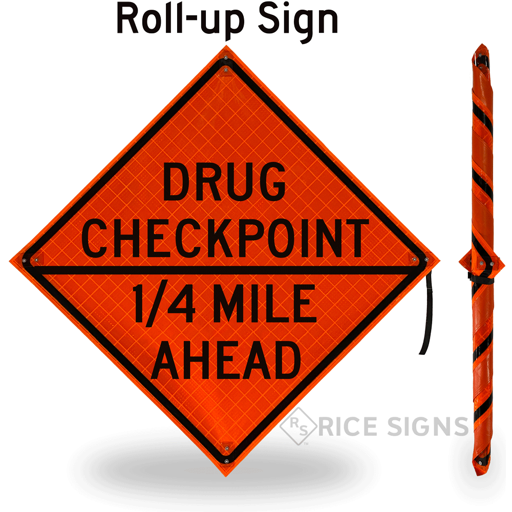 Drug Checkpoint Mile Ahead Roll-up Sign