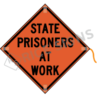 State Prisoners At Work Roll-up Sign