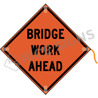 Bridge Work Ahead Roll-up Sign