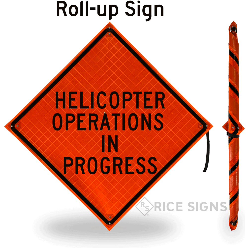 Helicopter Operations In Progress Roll-up Sign