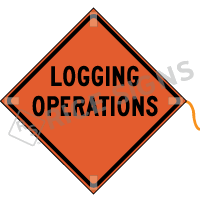 Logging Operations Roll-up Sign