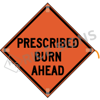 Prescribed Burn Ahead Roll-up Sign