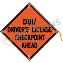 Dui Drivers License Checkpoint Ahead Roll-up Sign