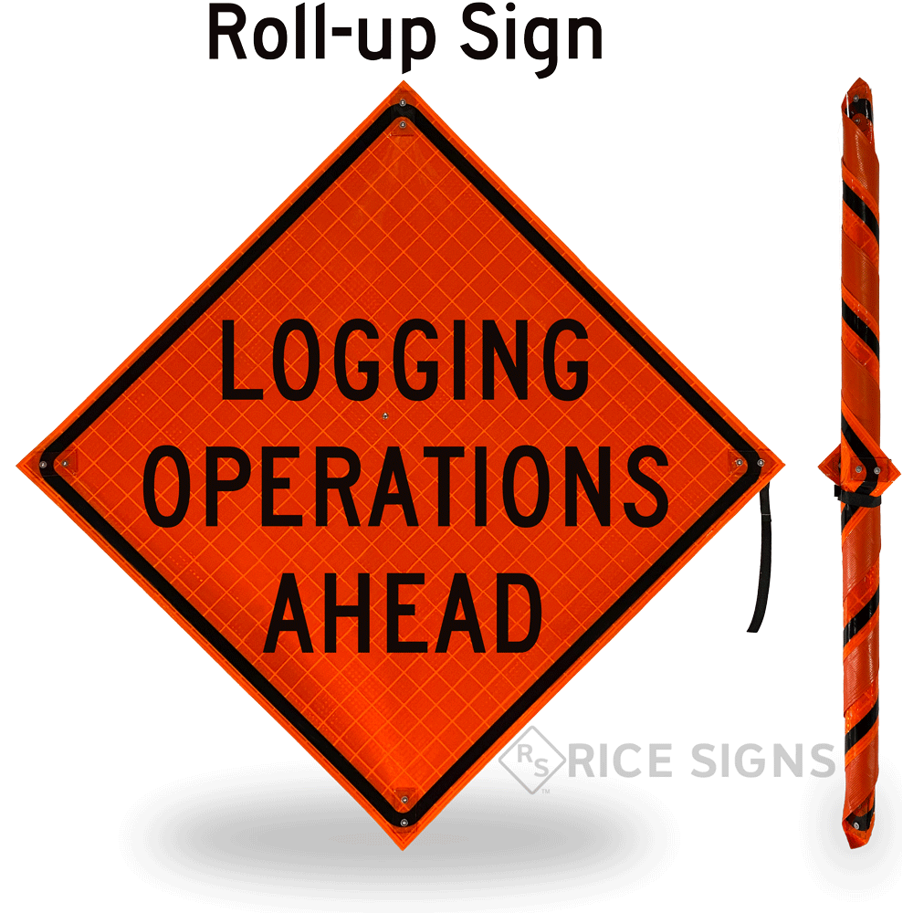 Logging Operations Ahead Roll-up Sign