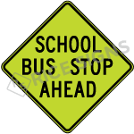 School Bus Stop Ahead Signs
