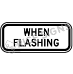 When Flashing Sign