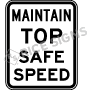 Maintain Top Safe Speed