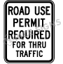 Road Use Permit Required For Thru Traffic Signs