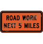 Road Work Next X Miles Signs