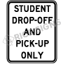 Student Drop Off And Pick Up Only