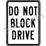Do Not Block Drive Signs