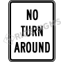 No Turn Around Signs