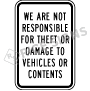 We Are Not Responsible For Theft Or Damage To Vehicle or Contents