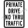 Private Drive No Thru Traffic Signs