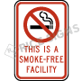 This Is A Smoke-Free Facility Signs