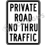 Private Road No Thru Traffic