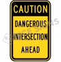 Caution Dangerous Intersection Ahead