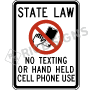 State Law No Texting or Hand Held Cell Phone Use Signs