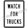 Watch For Trucks