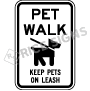 Pet Walk Keep Pets On Leash Signs