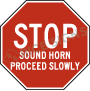 Stop Sound Horn Proceed Slowly