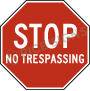 Stop No Trespassing