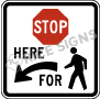 Stop Here For Pedestrians With Left Arrow Signs