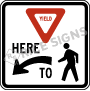 Yield Here To Pedestrians With Left Arrow