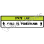 State Law Yield To Pedestrians Signs