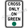 Cross Only On Green Signs