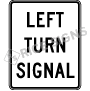 Left Turn Signal Signs