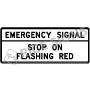 Emergency Signal Stop On Flashing Red