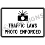 Traffic Laws Photo Enforced Signs