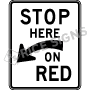 Stop Here On Red With Curved Arrow Signs