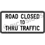 Road Closed To Thru Traffic