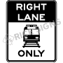Light Rail Only Right Lane Signs