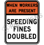 When Workers Are Present Speeding Fines Doubled