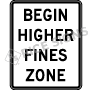 Begin Higher Fines Zone Signs