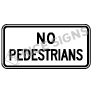 No Pedestrians Signs