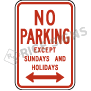 No Parking Except Sundays And Holidays Signs