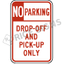 No Parking Drop Off And Pick Up Only Signs