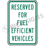 Reserved For Fuel Efficient Vehicles