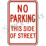 No Parking This Side Of Street Signs