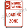 Time Restricted Parking Loading Zone Signs