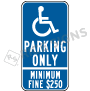 California Handicap Parking Only Minimum Fine 250