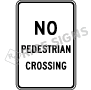 No Pedestrian Crossing