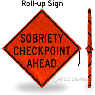 Sobriety Checkpoint Ahead Roll-Up Signs