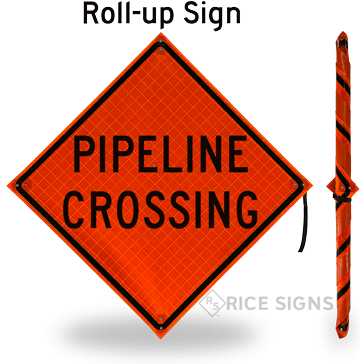 Pipeline Crossing Roll-Up Signs
